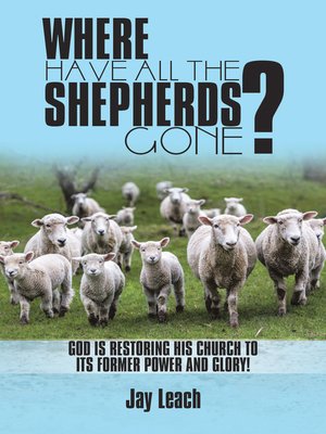 cover image of Where Have All the Shepherds Gone?